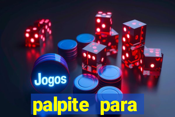 palpite para corujinha de hoje